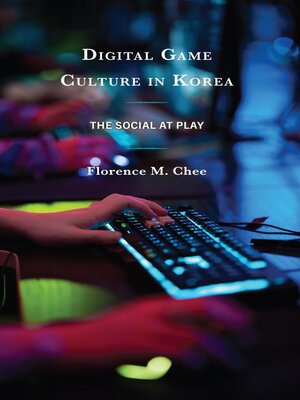 cover image of Digital Game Culture in Korea